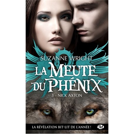 La Meute du Phénix, T3 : Nick Axton