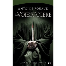 Le Livre et l'Épée, T1 : La Voie de la Colère