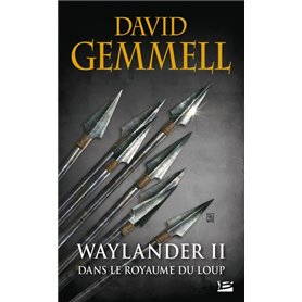 Waylander, T2 : Waylander II : Dans le Royaume du loup (réédition 30 ans)