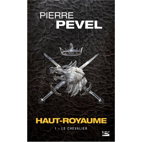 Haut-Royaume, T1 : Le Chevalier