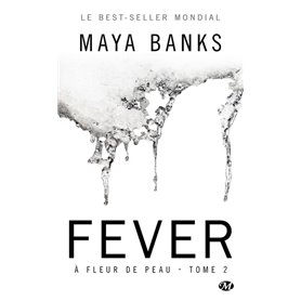 À Fleur de peau, T2 : Fever