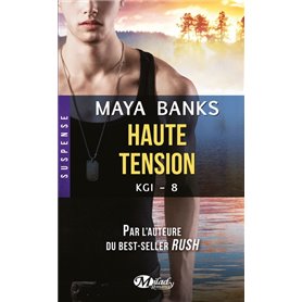 KGI, T8 : Haute tension