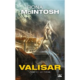 La Trilogie Valisar, T2 : Le Tyran