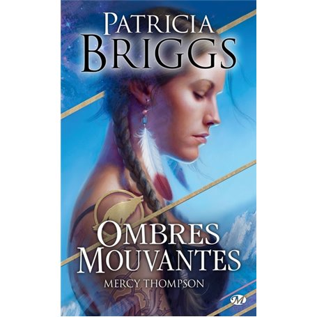 Mercy Thompson : Ombres mouvantes