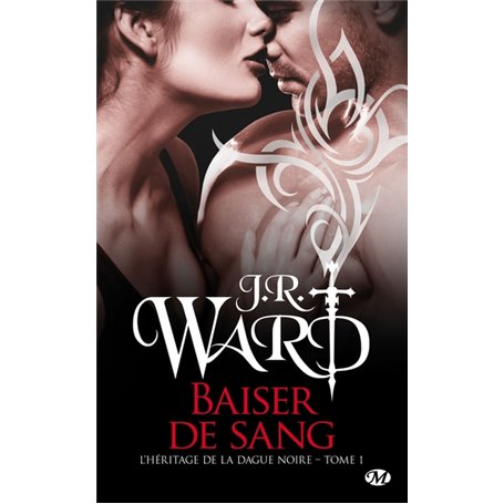 L'Héritage de la dague noire, T1 : Baiser de sang