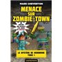 Minecraft - Le Mystère de Herobrine, T1 : Menace sur Zombie-town