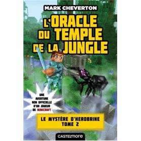 Minecraft - Le Mystère de Herobrine, T2 : L'Oracle du temple de la jungle