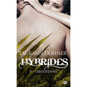 Hybrides, T8 : Obsidienne