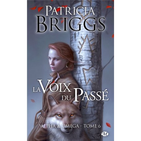 Alpha & Omega, T6 : La Voix du passé