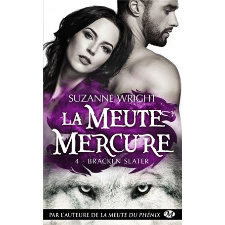 La Meute Mercure, T4 : Bracken Slater