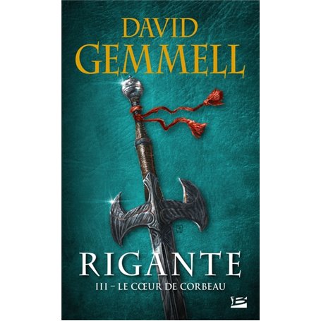 Rigante, T3 : Le Coeur de Corbeau