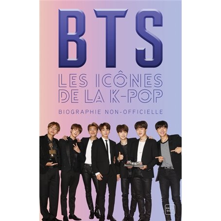 BTS : Les icônes de la K-Pop