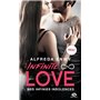 Infinite Love, T2 : Nos infinies insolences