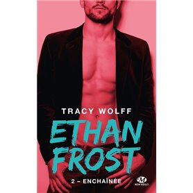 Ethan Frost, T2 : Enchaînée