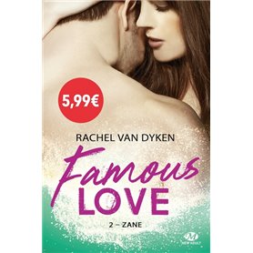 Famous Love, T2 : Zane