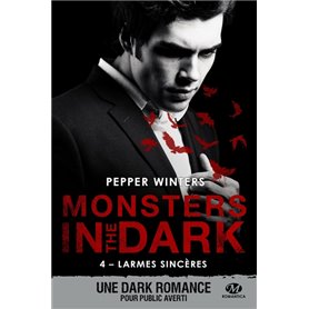 Monsters in the Dark, T4 : Larmes sincères