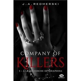 Company of Killers, T3 : A la recherche de Seraphina