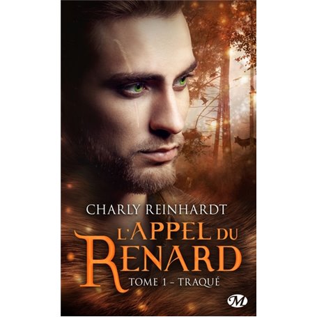 L'Appel du renard, T1 : Traqué