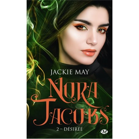 Nora Jacobs, T2 : Désirée