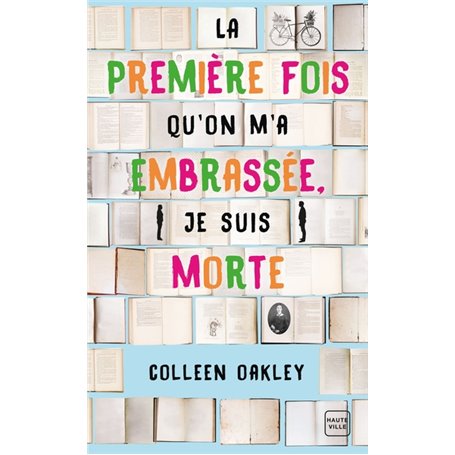 La première fois qu'on m'a embrassée, je suis morte (Prix des lectrices 2019)