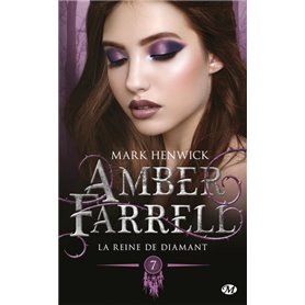 Amber Farrell, T7 : La Reine de diamant