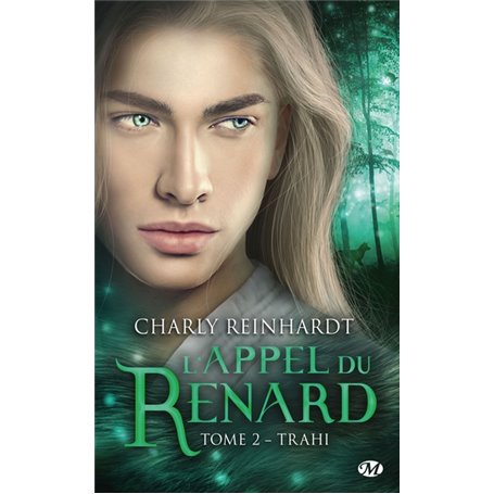 L'Appel du renard, T2: Trahi