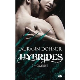 Hybrides, T9 : Ombre