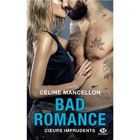 Bad Romance, T3 : Coeurs imprudents