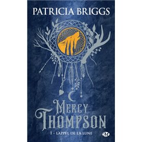 Mercy Thompson, T1 : L'Appel de la lune