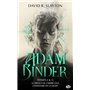 Adam Binder, T2 : Adam Binder Tomes 2 & 3 Le Prince de l'arbre gelé - L'Émissaire de la mort