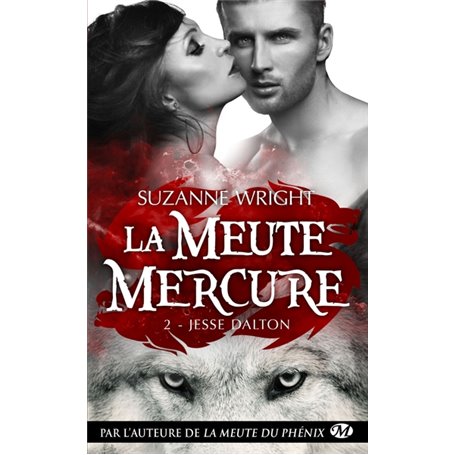 La Meute Mercure, T2 : Jesse Dalton