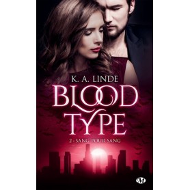 Blood Type, T2 : Sang pour sang