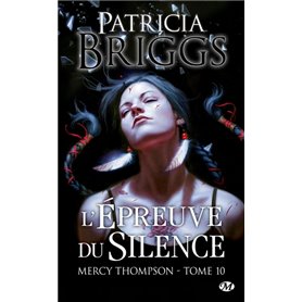 Mercy Thompson, T10 : L'Épreuve du silence