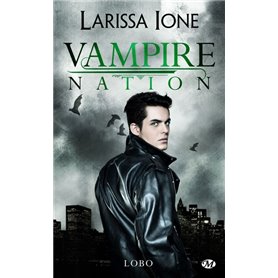 Vampire Nation, T2.5 : Lobo