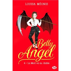 Betty Angel, T4 : La Mort va au diable