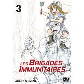 Les Brigades Immunitaires T03