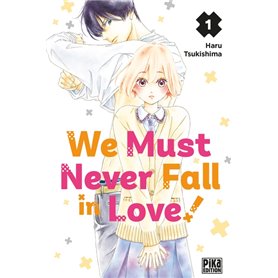 We Must Never Fall in Love! T01