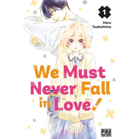 We Must Never Fall in Love! T01