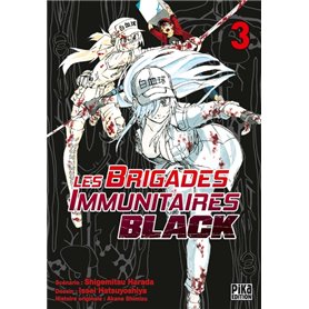 Les Brigades Immunitaires Black T03