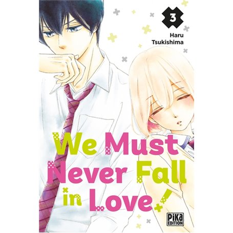 We Must Never Fall in Love! T03