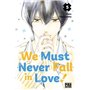 We Must Never Fall in Love! T05