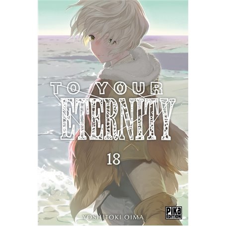 To Your Eternity T18