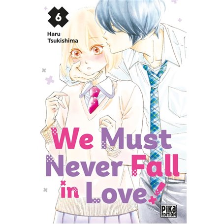 We Must Never Fall in Love! T06