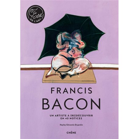 Francis Bacon - Ça, c'est de l'art