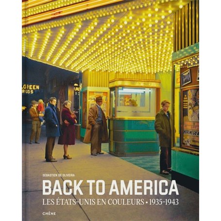 Back to America : Les Etats-Unis en couleurs (1935-1943)