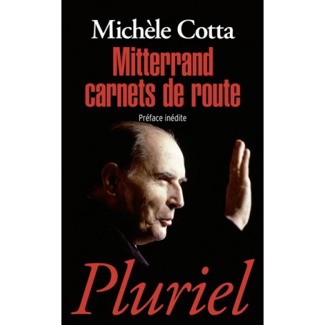 Mitterrand Carnets de route