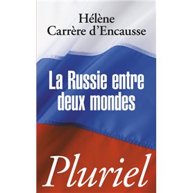 La Russie entre deux mondes