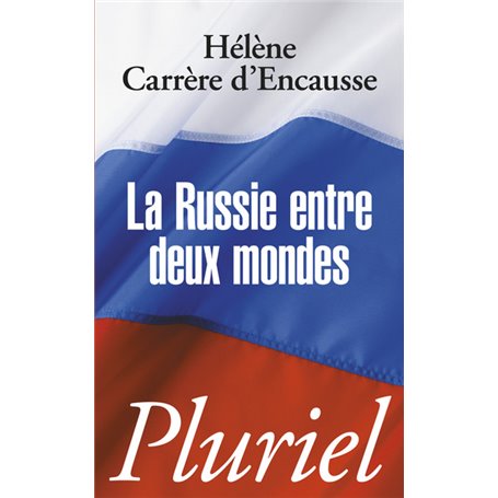 La Russie entre deux mondes