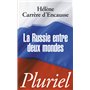 La Russie entre deux mondes