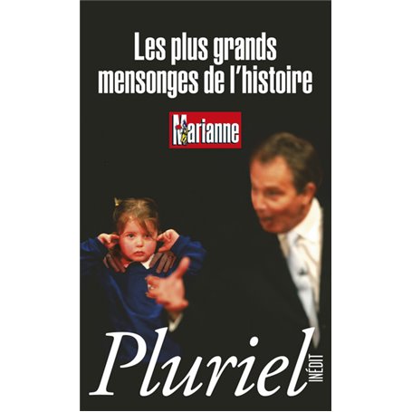 Les plus grands mensonges de l'histoire